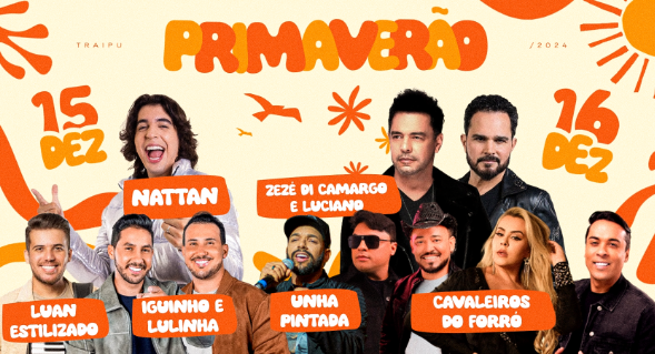 Com Nattan, Zezé di Camargo e Luciano e outras atrações nacionais, Festival Primaverão acontece dias 15 e 16 de dezembro em Traipu
